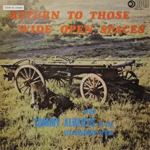Return To Those Wide Open Spaces — Tommy Alberts