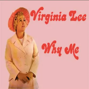 Why Me — Virginia Lee