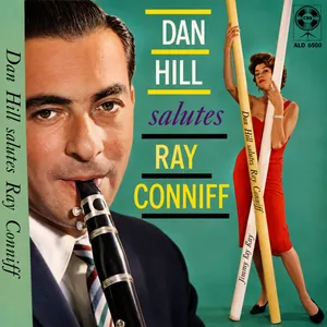 Dan Hill Salutes Ray Conniff — Dan Hill