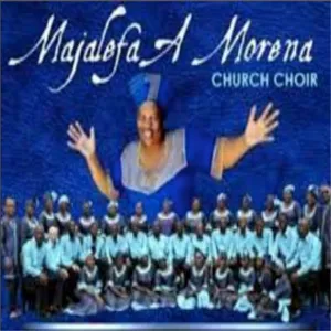 Re Boke — Majalefa A Morena Choir