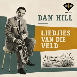 Liedjies Van Die Veld — Dan Hill