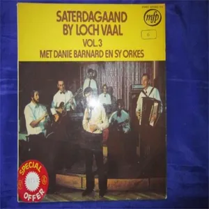 Saterdagaand By Loch Vaal Vol. 3 — Danie Barnard En Sy Orkes