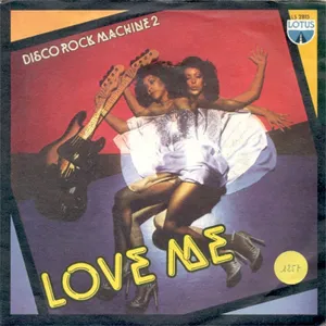 Love Me — Disco Rock Machine