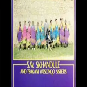 Dyanda Rahisa — S.W. Skhandule And The Tsakani Vatsonga Sisters No. 2