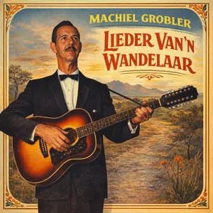 Lieder Van 'n Wandelaar — Machiel Grobler