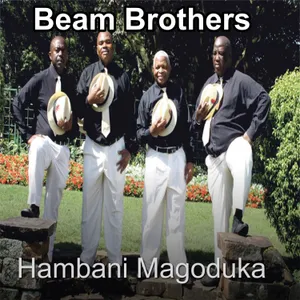 Hambani Magoduka — Beam Brothers