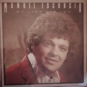 My Lied Vir Jou — Manuel Escorcio