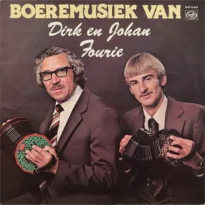 Die Boeremusiek Van — Dirk En Johan Fourie