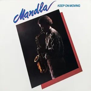 Keep On Moving — Mandla Masuku