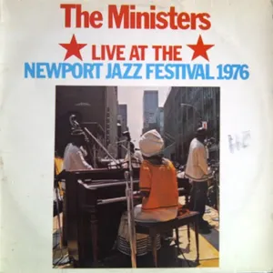 The Jazz Ministers Live At The Newport Jazz Fetival 1976 — The Jazz Ministers