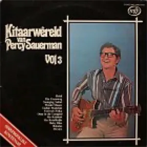 Kitaar Wêreld Van Percy Sauerman, Vol. 3 — Percy Sauerman