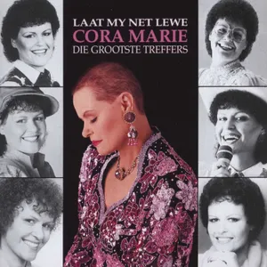 Laat My Net Lewe - Die Grootste Treffers — Cora Marie