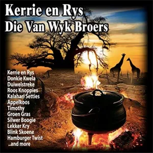 Kerrie en Rys — Die van Wyk Broers