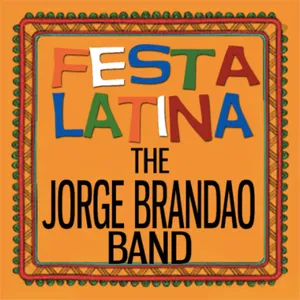 Festa Latina (Latin American Showcase) — The Jorge Brandao Band