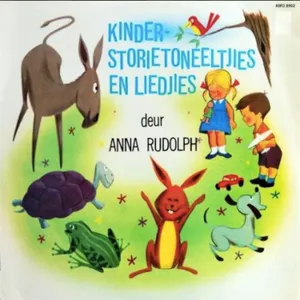 Kinder Storietoneeltjies En Liedjies deur Anna Rudolph album cover