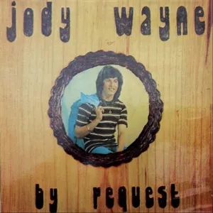 By Request — Jody Wayne