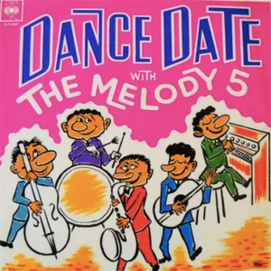 Dance Date — The Melody 5