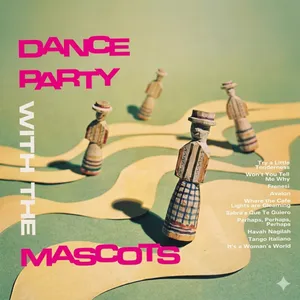 Dance Party With The Mascots album cover