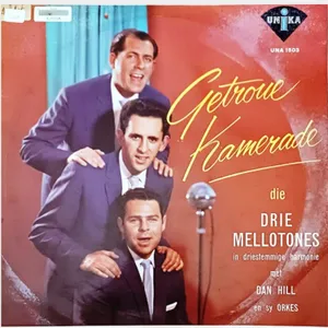 Getroue Kamarade — Die 3 Mellotones