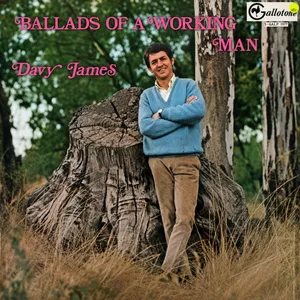 Ballads of a Working Man — Davy James