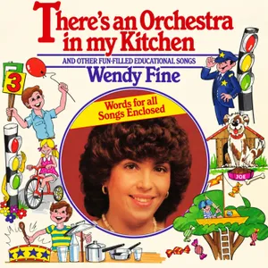 There's an Orchestra in My Kitchen — Wendy Fine