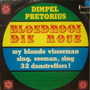 Bloedrooi Die Rose — Dimpel Pretorius