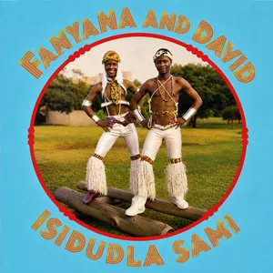 Isidudla Sami — Fanyana and David