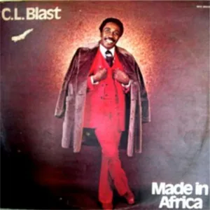 Made In Africa — C.L. Blast