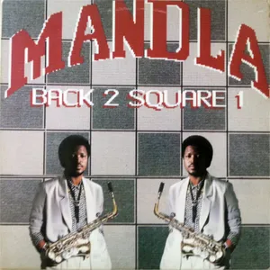 Back 2 Square 1 — Mandla Masuku