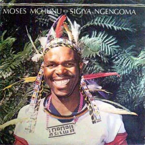 Sigiya Ngengoma — Moses Mchunu