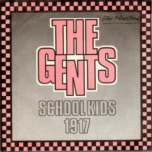 Schoolkids + 1917 — The Gents
