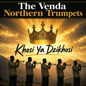 Khosi Ya Dzikhosi — The Venda Northern Trumpets
