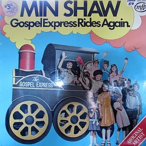 Gospel Express Rides Again — Min Shaw