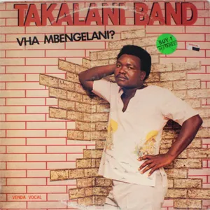 Vha Mbengelani ? — Takalani Band