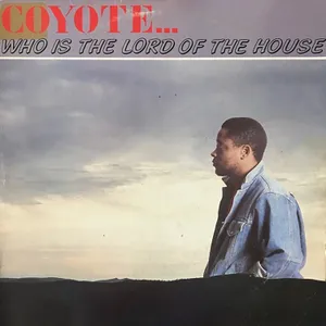 Who's The Lord Of The House — Coyote