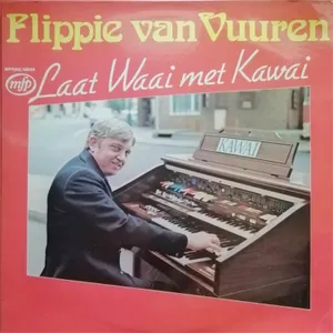 Laat Waai Met Kawai — Flippie Van Vuuren