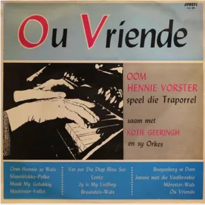 Ou Vriende — Oom Hennie Vorster