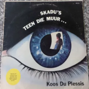 Skadus Teen Die Muur — Koos du Plessis
