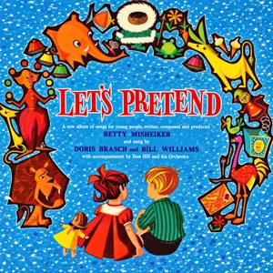 Let's Pretend — Doris Brasch and Bill Williams