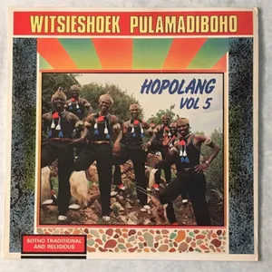 Hopolang Vol. 5 - Re Lebile Kgoba — Witsieshoek Pulamadiboho