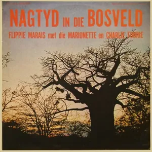 Nagtyd In Die Bosveld — Flippie Marais En Die Marionette Met Charlie Fourie