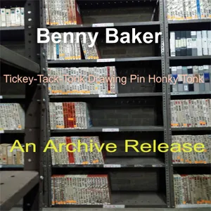 Tickey-Tack-Tonk Drawing Pin Honky Tonk — Benny 'Roll' Baker