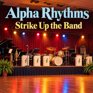 Strike Up the Band — Alpha Rhythms