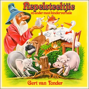 Repelsteeltjie En Ander Mooi Kinderverhale — Gert van Tonder