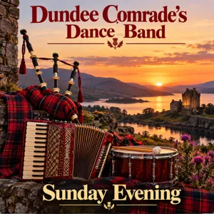 Sunday Evening — Dundee Comrade's Dance Band
