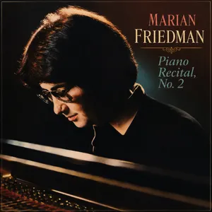 Marian Friedman Piano Recital No. 2 — Marian Friedman