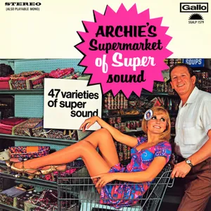 Archie's Supermarket of Super Sound — Archie Silansky