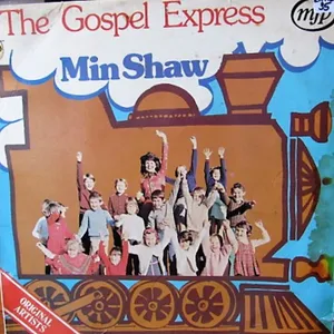 The Gospel Express — Min Shaw