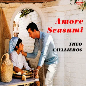 Amore Scusami — Theo Cavalieros