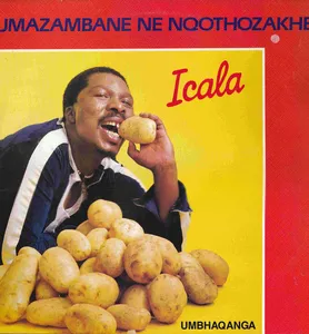Icala — Umazambane Ne Nqothozakhe